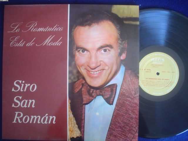SIRO SAN ROMAN - Lo Romantico Esta De Moda