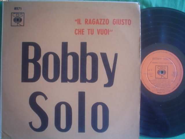 BOBBY SOLO - Il Ragazzo Giusto Che Tu Vuoi