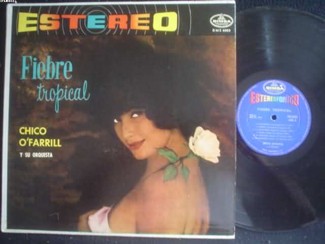 CHICO O'FARRELL - Fiebre Tropical